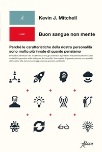 Abbildung von: Buon sangue non mente. Perché le caratteristiche della nostra personalità sono molto più innate di quanto pensiamo - Human ecology. Saggi;Aboca Edizioni