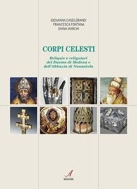 Abbildung von: Corpi celesti. Reliquie e reliquiari del Duomo di Modena e dell'Abbazia di Nonantola - Figurae;Edizioni Artestampa