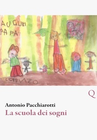 Abbildung von: La scuola dei sogni - Narrativa;Pequod
