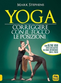Abbildung von: Yoga. Correggere con il tocco le posizioni - Tecniche corporee;Gruppo Editoriale Macro