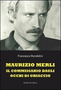 Abbildung von: Maurizio Merli. Il commissario dagli occhi di ghiaccio - Morlacchi