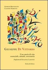 Abbildung von: Giuseppe Di Vittorio. Una storia di vita essenziale, attuale, necessaria - Morlacchi