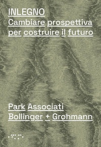 Abbildung von: Inlegno. Cambiare prospettiva per costruire il futuro - LetteraVentidue