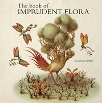 Abbildung von: The book of imprudent flora - Illustrati;Logos