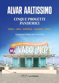 Abbildung von: Cinque progetti pandemici. Punto, linea, superficie, sequenza, spazio - LetteraVentidue
