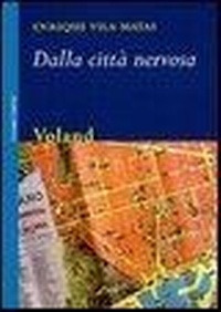Abbildung von: Dalla città nervosa - Confini;Voland