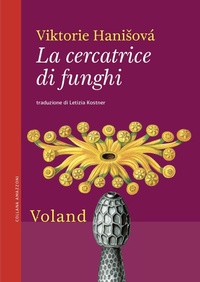 Abbildung von: La cercatrice di funghi - Amazzoni;Voland