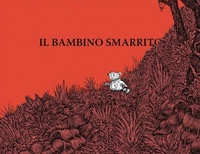 Abbildung von: Il bambino smarrito - Illustrati;Logos