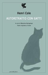 Abbildung von: Autoritratto con gatti. Testo originale a fronte - Poeti della Fenice;Guanda