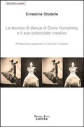 Cover: La tecnica di danza di Doris Humprey e il suo potenziale creativo - Massimiliano Piretti Editore