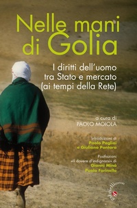 Abbildung von: Nelle mani di Golia. I diritti dell'uomo tra stato e mercato (ai tempi della rete) - Gabrielli Editori