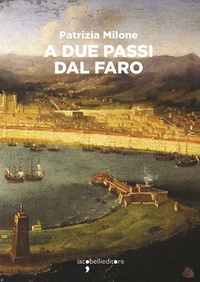 Abbildung von: A due passi dal faro - Frammenti di memoria;Iacobellieditore