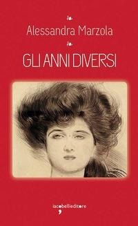 Abbildung von: Gli anni diversi - I leggendari;Iacobellieditore