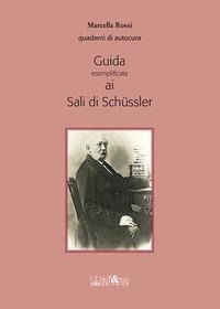 Abbildung von: Guida esemplificata ai sali di Schüssler - Quaderni di autocura;Ali&No