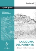 Cover: La Liguria del Ponente. Itinerari tra terra e mare - I fuori guida;Ali&No