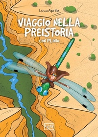 Abbildung von: Viaggio nella Preistoria con Plinio - LEG Edizioni