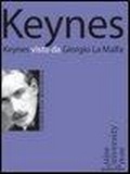 Cover: Keynes visto da Giorgio La Malfa - I momenti d'oro dell'economia;Luiss University Press