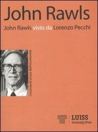Abbildung von: John Rawls visto da Lorenzo Pecchi - I momenti d'oro dell'economia;Luiss University Press