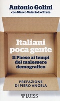 Cover: Italiani poca gente. Il Paese ai tempi del malessere demografico - Piccole introduzioni;Luiss University Press