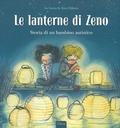 Cover: Le lanterne di Zeno. Storia di un bambino autistico - Album illustrati;Clavis