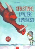 Cover: Sebastiano, cavaliere coraggioso - Album illustrati;Clavis