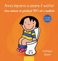 Cover: Anna impara a usare il water. Ediz. italiana e albanese - Prima infanzia;Clavis