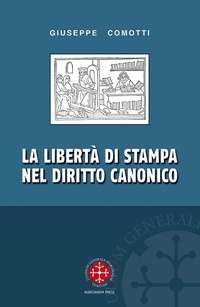 Abbildung von: La libertà di stampa nel diritto canonico - Manuali di diritto canonico;Marcianum Press