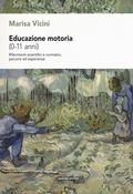 Cover: Educazione motoria (0-11 anni). Riferimenti scientifici e normativi, percorsi ed esperienze - Il Crogiolo;Marcianum Press