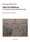 Cover: Papi di famiglia. Un secolo di servizio alla Santa Sede - Il Crogiolo;Marcianum Press