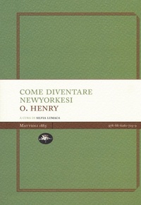 Abbildung von: Come diventare newyorkesi - Experience Light;Mattioli 1885