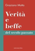 Bild: Verità e beffe del secolo passato - Il Crogiolo;Marcianum Press