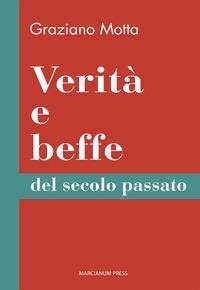Bild: Verità e beffe del secolo passato - Il Crogiolo;Marcianum Press