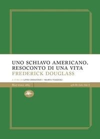 Abbildung von: Uno schiavo americano. Resoconto di una vita - Experience Light;Mattioli 1885