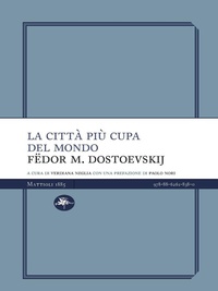 Abbildung von: La città più cupa del mondo - Experience Light;Mattioli 1885