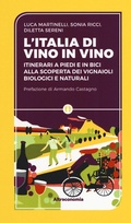 Cover: L' Iitalia di vino in vino. Itinerari a piedi e in bici alla scoperta dei vignaioli biologici e naturali - Altreconomia