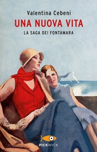 Abbildung von: Una nuova vita. La saga dei Fontamara - Pickwick;Sperling & Kupfer