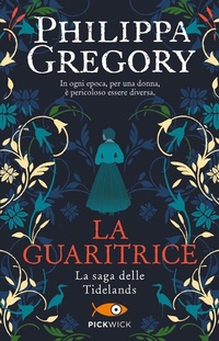 Abbildung von: La guaritrice. La saga delle Tidelands - Pickwick;Sperling & Kupfer