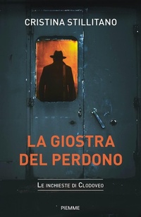 Abbildung von: La giostra del perdono. Le inchieste di Clodoveo - Pickwick;Piemme