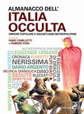 Cover: Almanacco dell'Italia occulta. Orrore popolare e inquietudini metropolitane - Odoya library;Odoya