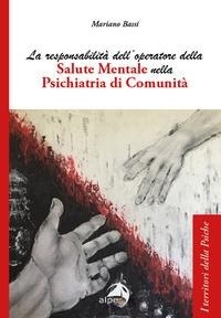Abbildung von: La responsabilità dell'operatore della salute mentale nella psichiatria di comunità - I territori della psiche;Alpes Italia