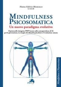Abbildung von: Mindfulness psicosomatica. Un nuovo paradigma evolutivo - Mindfulness e neuroscienze;Alpes Italia