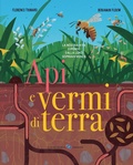 Cover: Api e vermi di terra - Libri illustrati;La Margherita