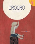 Cover: Crocr&ograve; - L' orango rosa;La Margherita