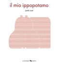 Cover: Il mio ippopotamo - Libri illustrati;La Margherita