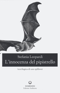 Abbildung von: L' innocenza del pipistrello. (Eco)logica di uno spillover - Edizioni Ambiente