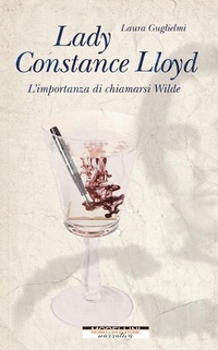 Abbildung von: Lady Constance Lloyd. L'importanza di chiamarsi Wilde - Femminile singolare;Morellini