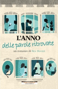 Abbildung von: L' anno delle parole ritrovate - Narrativa;Morellini