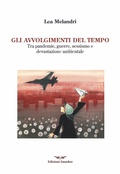 Cover: Gli avvolgimenti del tempo. Tra pandemie, guerre, sessismo e devastazione ambientale - Orme di femminismo;Smasher