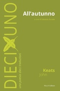 Cover: All'autunno - DiecixUno. Una poesia dieci traduzioni;Mucchi Editore