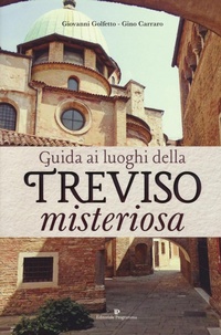 Abbildung von: Guida ai luoghi della Treviso misteriosa - Editoriale Programma